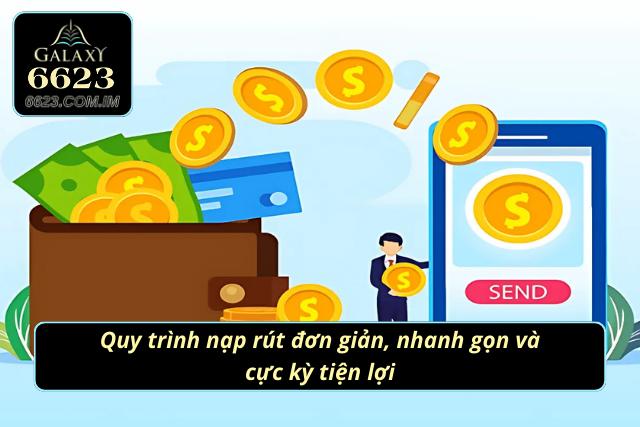 Quy trình nạp rút đơn giản, nhanh gọn và siêu tiện lợi