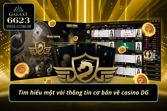 Giới thiệu DG casino