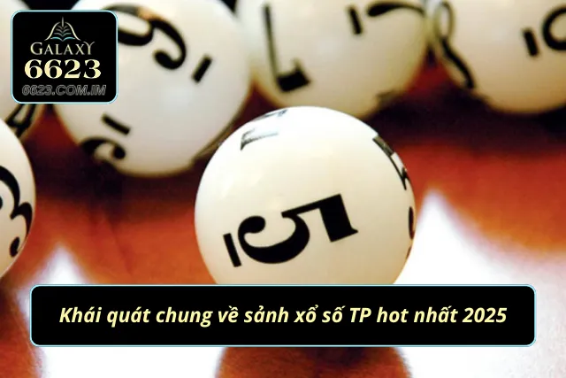 Khái quát chung về sảnh quay số TP hot nhất 2025